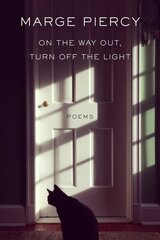 On the Way Out, Turn Off the Light: Poems hind ja info | Luule | kaup24.ee