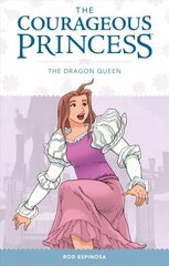 Courageous Princess Volume 3: The Dragon Queen цена и информация | Книги для подростков и молодежи | kaup24.ee