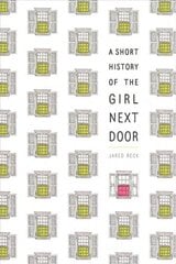 Short History of the Girl Next Door hind ja info | Noortekirjandus | kaup24.ee