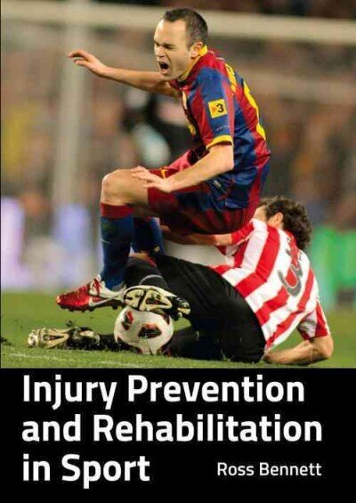 Injury Prevention and Rehabilitation in Sport цена и информация | Tervislik eluviis ja toitumine | kaup24.ee