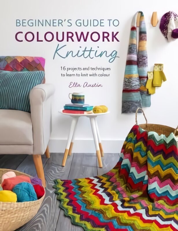 Beginner's Guide to Colourwork Knitting hind ja info | Tervislik eluviis ja toitumine | kaup24.ee