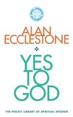 Yes to God: The Pocket Library of Spritual Wisdom цена и информация | Духовная литература | kaup24.ee