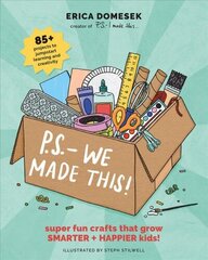 P.S. - We Made This: A modern craft book for kids plus parents! цена и информация | Развивающие книги | kaup24.ee