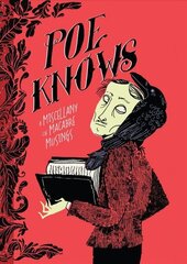 Poe Knows: A Miscellany of Macabre Musings hind ja info | Fantaasia, müstika | kaup24.ee