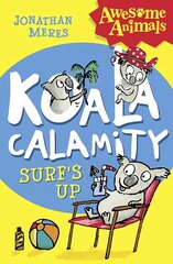 Koala Calamity - Surf's Up! hind ja info | Noortekirjandus | kaup24.ee