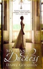 My Last Duchess: The unputdownable epic novel of an American Heiress hind ja info | Fantaasia, müstika | kaup24.ee