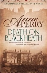 Death On Blackheath (Thomas Pitt Mystery, Book 29): Secrecy, betrayal and murder on the streets of Victorian London hind ja info | Fantaasia, müstika | kaup24.ee