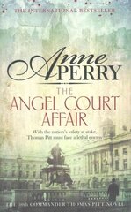 Angel Court Affair (Thomas Pitt Mystery, Book 30): Kidnap and danger haunt the pages of this gripping mystery цена и информация | Фантастика, фэнтези | kaup24.ee