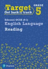 Target Grade 5 Reading Edexcel GCSE (9-1) English Language Workbook: Target Grade 5 Reading Edexcel GCSE (9-1) English Language Workbook цена и информация | Пособия по изучению иностранных языков | kaup24.ee
