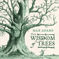 Wisdom of Trees: A Miscellany цена и информация | Книги о питании и здоровом образе жизни | kaup24.ee