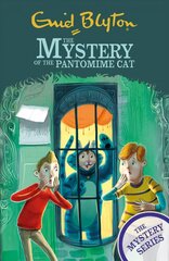 Find-Outers: The Mystery Series: The Mystery of the Pantomime Cat: Book 7 hind ja info | Noortekirjandus | kaup24.ee