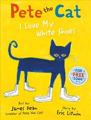 Pete the Cat I Love My White Shoes edition hind ja info | Väikelaste raamatud | kaup24.ee