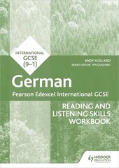 Pearson Edexcel International GCSE German Reading and Listening Skills Workbook цена и информация | Книги для подростков и молодежи | kaup24.ee