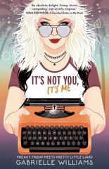 It's Not You, It's Me цена и информация | Книги для подростков и молодежи | kaup24.ee