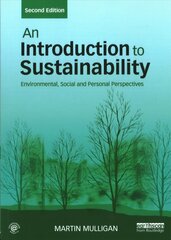 Introduction to Sustainability: Environmental, Social and Personal Perspectives 2nd edition цена и информация | Энциклопедии, справочники | kaup24.ee