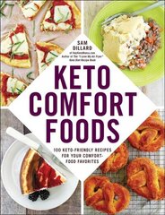 Keto Comfort Foods: 100 Keto-Friendly Recipes for Your Comfort-Food Favorites hind ja info | Retseptiraamatud | kaup24.ee