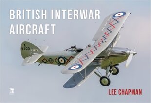 British Interwar Aircraft цена и информация | Книги по социальным наукам | kaup24.ee