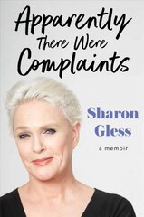 Apparently There Were Complaints: A Memoir hind ja info | Elulooraamatud, biograafiad, memuaarid | kaup24.ee