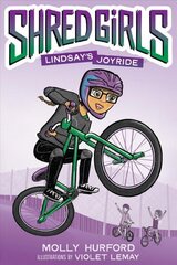 Shred Girls #1: Lindsay's Joyride цена и информация | Книги для подростков и молодежи | kaup24.ee