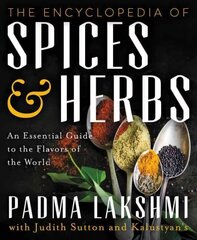 Encyclopedia of Spices and Herbs: An Essential Guide to the Flavors of the World цена и информация | Книги рецептов | kaup24.ee