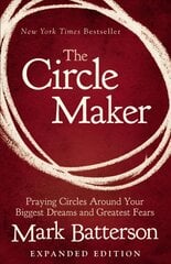 Circle Maker: Praying Circles Around Your Biggest Dreams and Greatest Fears цена и информация | Духовная литература | kaup24.ee