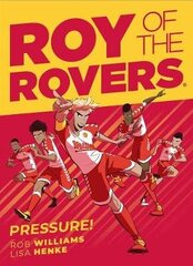 Roy of the Rovers: Pressure: A Roy of the Rovers Graphic Novel цена и информация | Фантастика, фэнтези | kaup24.ee