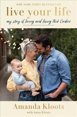 Live Your Life: My Story of Loving and Losing Nick Cordero цена и информация | Самоучители | kaup24.ee