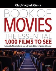 New York Times Book of Movies: The Essential 1,000 Films To See цена и информация | Книги об искусстве | kaup24.ee