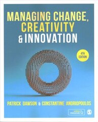 Managing Change, Creativity and Innovation 4th Revised edition hind ja info | Majandusalased raamatud | kaup24.ee