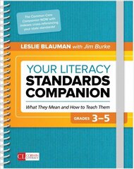 Your Literacy Standards Companion, Grades 3-5: What They Mean and How to Teach Them цена и информация | Книги для подростков и молодежи | kaup24.ee