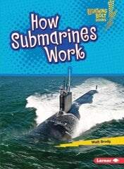 How Submarines Work цена и информация | Книги для подростков и молодежи | kaup24.ee