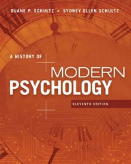 History of Modern Psychology 11th edition цена и информация | Книги по социальным наукам | kaup24.ee