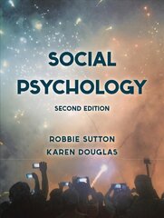 Social Psychology 2nd edition цена и информация | Книги по социальным наукам | kaup24.ee