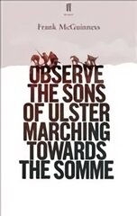 Observe the Sons of Ulster Marching Towards the Somme Main hind ja info | Lühijutud, novellid | kaup24.ee
