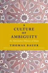 Culture of Ambiguity: An Alternative History of Islam цена и информация | Духовная литература | kaup24.ee