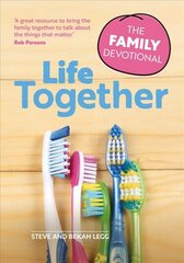 Life Together: The Family Devotional цена и информация | Духовная литература | kaup24.ee