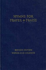 Hymns for Prayer and Praise Melody edition, Hymns for Prayer and Praise Melody цена и информация | Духовная литература | kaup24.ee