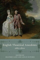 English Theatrical Anecdotes, 1660-1800 цена и информация | Исторические книги | kaup24.ee