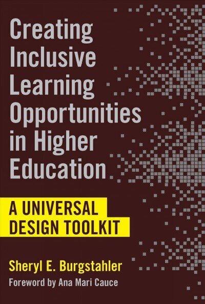 Creating Inclusive Learning Opportunities in Higher Education: A Universal Design Toolkit hind ja info | Ühiskonnateemalised raamatud | kaup24.ee