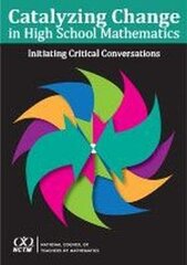 Catalyzing Change in High School Mathematics Initiating Critical Conversations: Initiating Critical Conversations цена и информация | Книги по экономике | kaup24.ee