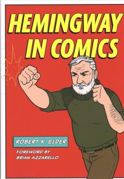 Hemingway in Comics hind ja info | Ajalooraamatud | kaup24.ee