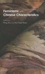 Feminisms with Chinese Characteristics цена и информация | Книги по социальным наукам | kaup24.ee