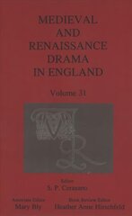 Medieval and Renaissance Drama in England, Volume 31 цена и информация | Исторические книги | kaup24.ee