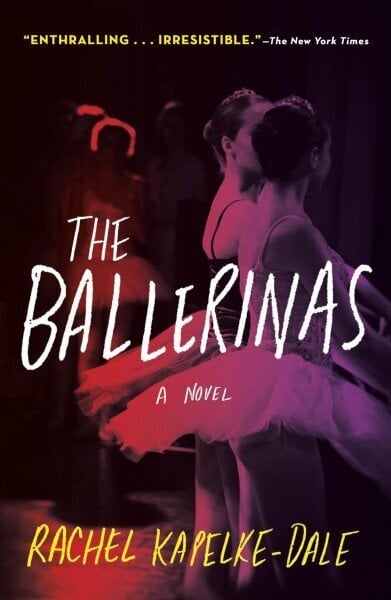 Ballerinas: A Novel hind ja info | Fantaasia, müstika | kaup24.ee