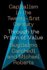 Capitalism in the 21st Century: Through the Prism of Value hind ja info | Majandusalased raamatud | kaup24.ee