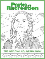 Parks and Recreation: The Official Coloring Book: (Coloring Books for Adults, Official Parks and Rec Merchandise) цена и информация | Книжки - раскраски | kaup24.ee