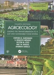 Agroecology: Leading the Transformation to a Just and Sustainable Food System 4th edition hind ja info | Majandusalased raamatud | kaup24.ee