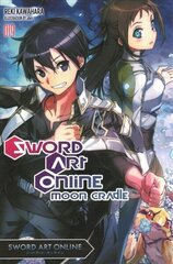 Sword Art Online, Vol. 19 (light novel): Moon Cradle: Moon Cradle цена и информация | Фантастика, фэнтези | kaup24.ee