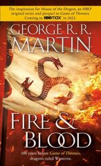 Fire & Blood: 300 Years Before A Game of Thrones hind ja info | Fantaasia, müstika | kaup24.ee