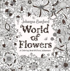 World of Flowers: A Coloring Book and Floral Adventure цена и информация | Книги для подростков и молодежи | kaup24.ee
